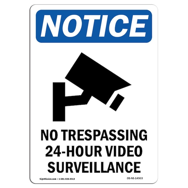 Safety Sign, OSHA Notice, 18" Height, No Trespassing 24-Hour Sign With Symbol, Portrait